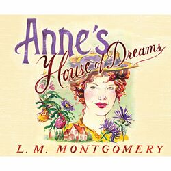 Anne's House of Dreams - Anne of Green Gables 5 (Unabridged)