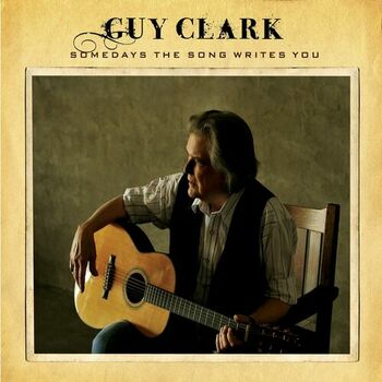 Guy Clark One Way Ticket Down Listen With Lyrics Deezer