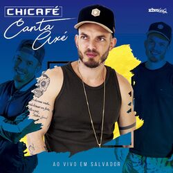 Download Chicafé - Canta Axé (Ao Vivo em Salvador) 2018