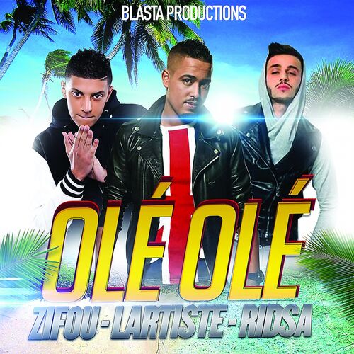 Olé olé (Remix) - Lartiste