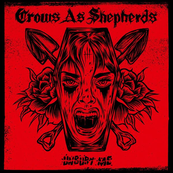 Crows As Shepherds - Unbury Me [single] (2020)
