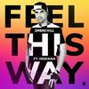 DRENCHILL/INDIIANA - Feel This Way (Record Mix)