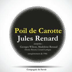 Poil de Carotte, une pièce de Jules Renard (Les classiques du théâtre)