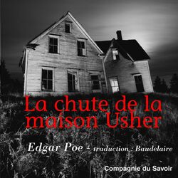 Edgar Poe : La chute de la maison Usher