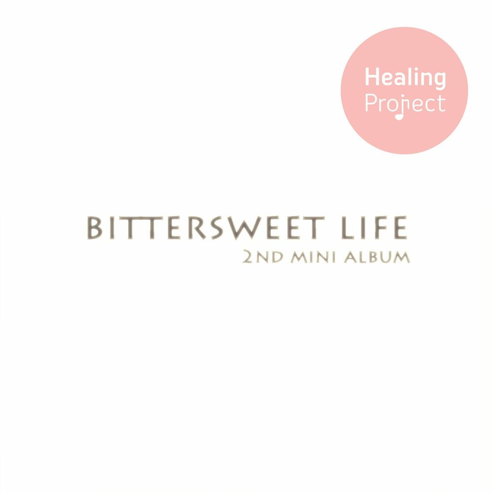 Healing Project – Bittersweet Life – EP