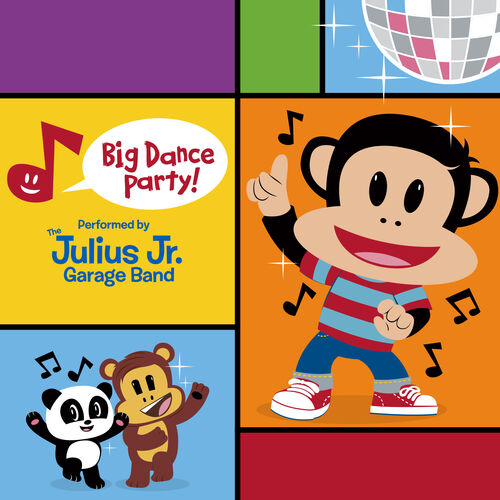 The Julius Jr Garage Band Big Dance Party Music Streaming