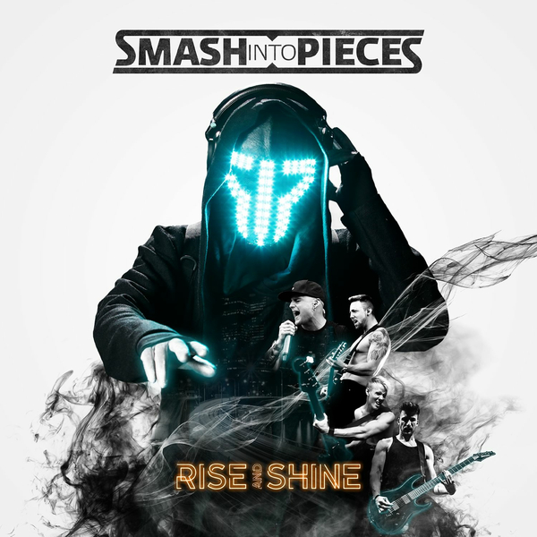 Smash Into Pieces - Rise and Shine (2017)