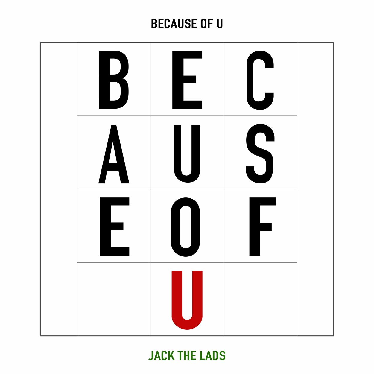 Jack the Lads – Because of U – Single