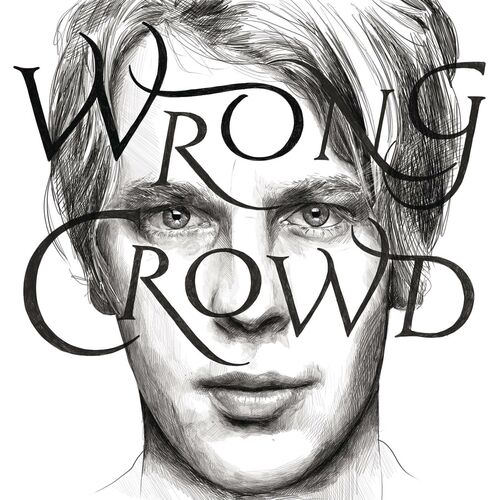 Wrong Crowd (East 1st Street Piano Tapes) - Tom Odell