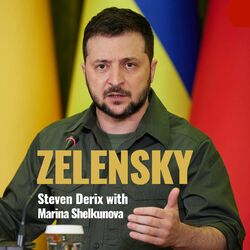 Zelensky (A Biography of Ukraine's War Leader)