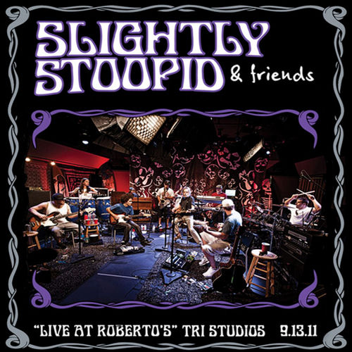 Slightly Stoopid Live At Roberto S Tri Studios 9 13 11 Lyrics And Songs Deezer The people of el paso texas proudly present the key to the city, to khalid donnel robinson forever, from. deezer