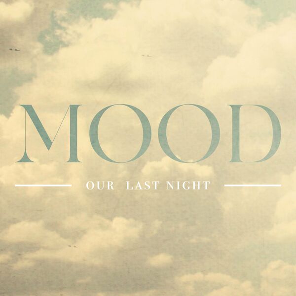 Our Last Night - Mood [single] (2020)
