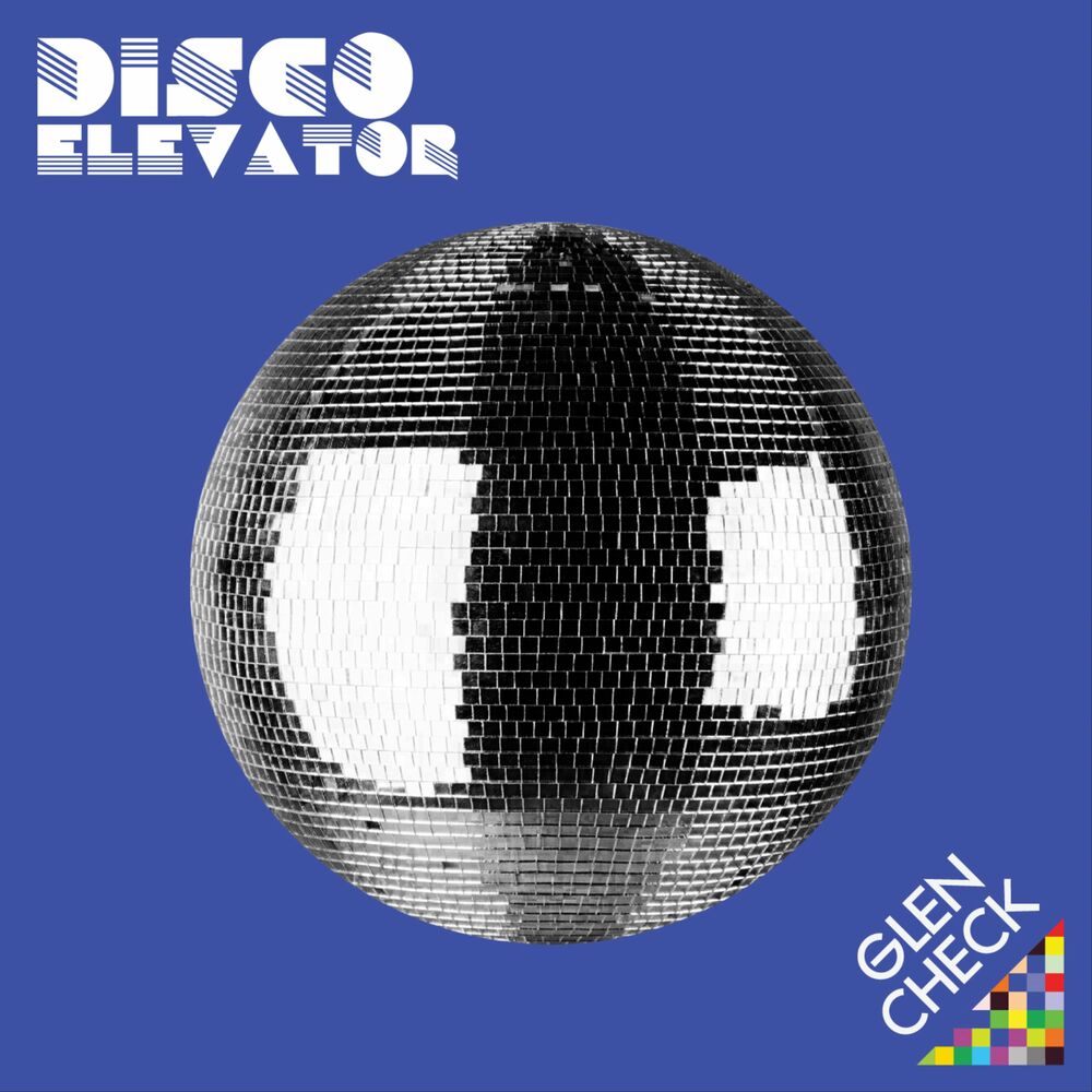 Glen Check – Disco Elevator – EP