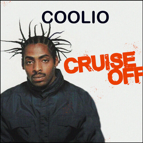 Cruise Off - Coolio
