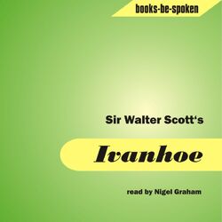 Sir Walter Scott - Ivanhoe read by Nigel Graham (MP3 Album)