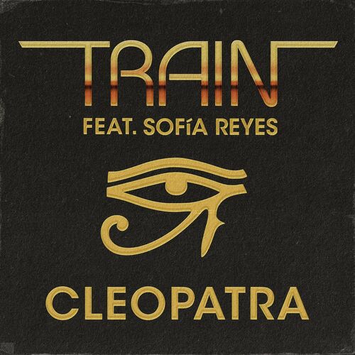 Cleopatra - Train