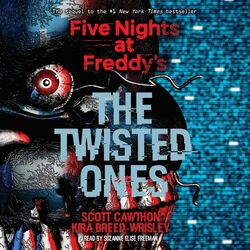 The Twisted Ones - Five Nights at Freddy's, Book 2 (Unabridged) Audiobook