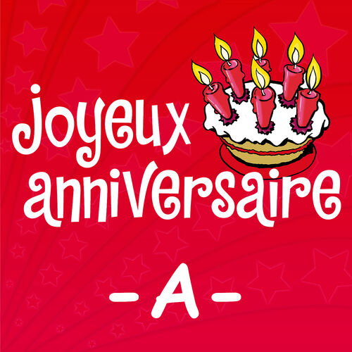 Joyeux Anniversaire Prenoms Filles A 1 2 Letras E Musicas Deezer