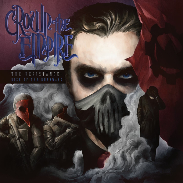 Crown the Empire - The Resistance: Rise of the Runaways (2014)