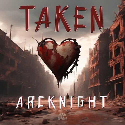  Arcknight - Taken (2024) 