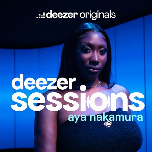 Deezer Sessions - Aya Nakamura