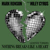 Mark Ronson - Nothing Breaks Like a Heart (feat. Miley Cyrus)