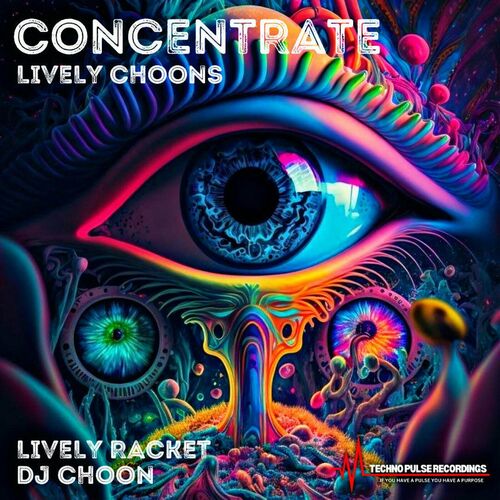 LIVELY CHOONS - CONCENTRATE (2024)