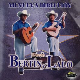 Dueto Bertin Y Lalo Poquita Fe Listen With Lyrics Deezer Discografia dueto bertin y lalo. deezer