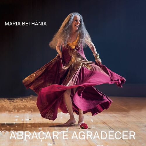 Download CD Maria Bethânia – Abraçar e Agradecer (Ao Vivo) 2016