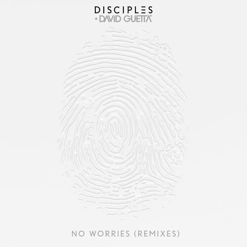 No Worries (Remixes) - DISCIPLΞS