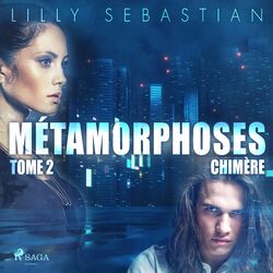 Métamorphoses - Tome 2 : Chimère Audiobook