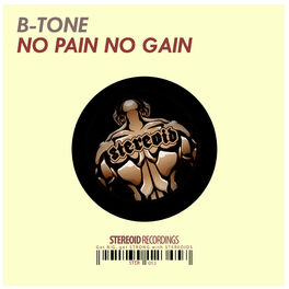 B Tone No Pain No Gain Lyrics And Songs Deezer