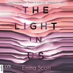 The Light in Us - Light-in-us-Reihe 1 (Ungekürzt)