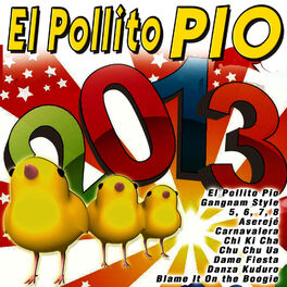 Various Artists El Pollito Pio 13 Lyrics And Songs Deezer