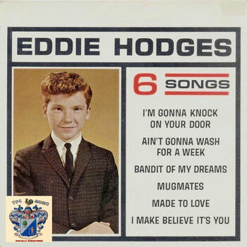 Eddie Hodges I M Gonna Knock On Your Door Listen With Lyrics Deezer