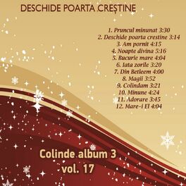 Ovidiu Liteanu Colinde Album 3 Vol 17 Deschide Poarta Crestine Lyrics And Songs Deezer