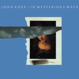 John Foxx - In Mysterious ways...Plus