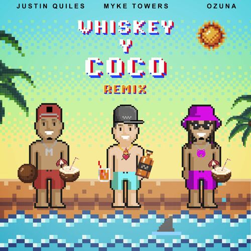 Whiskey y Coco (Remix) - Justin Quiles