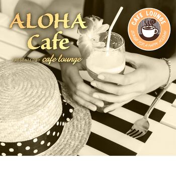 Cafe Lounge Lollipop Aloha Cafe Version Listen With Lyrics Deezer