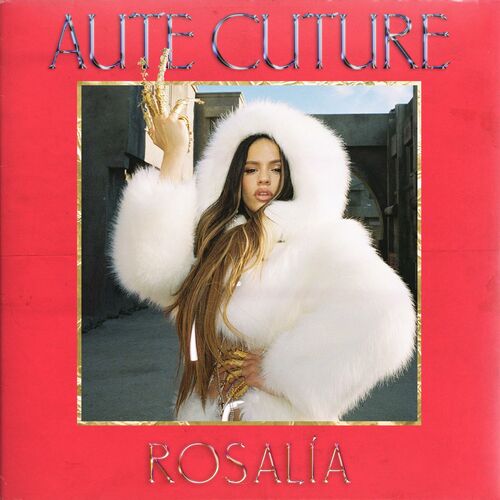 Aute Cuture - Rosalía