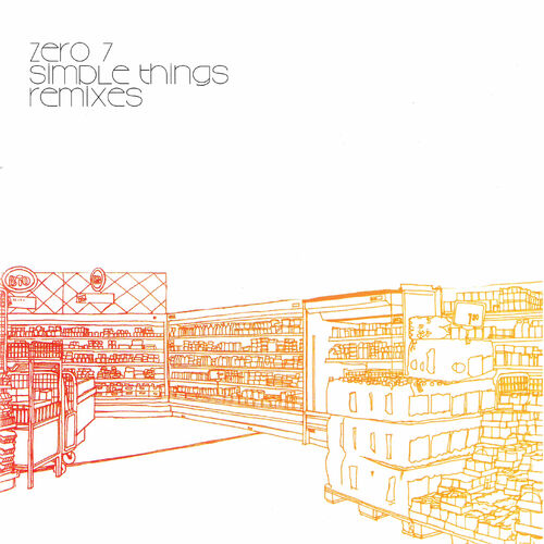 Simple Things (Remixes) - Zero 7