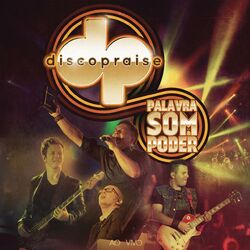 Download Discopraise - Palavra, Som e Poder (Ao Vivo) 2014