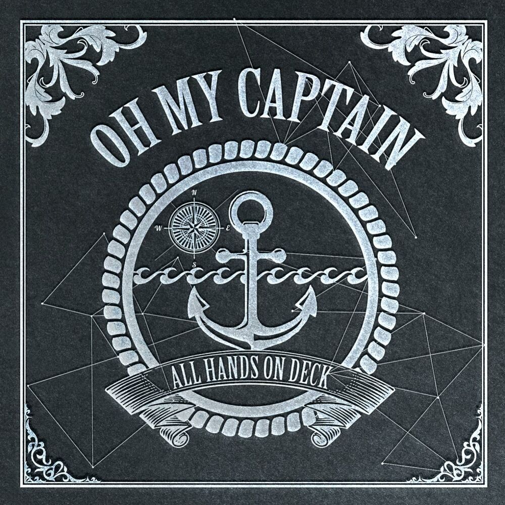 OH MY CAPTAIN – All Hands On Deck – EP