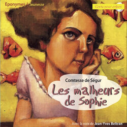 Comtesse de Ségur - Les malheurs de Sophie