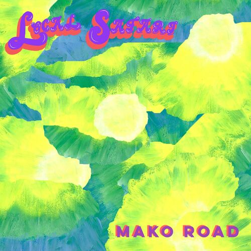 Local Safari by Mako Road - Reviews & Ratings on Musicboard