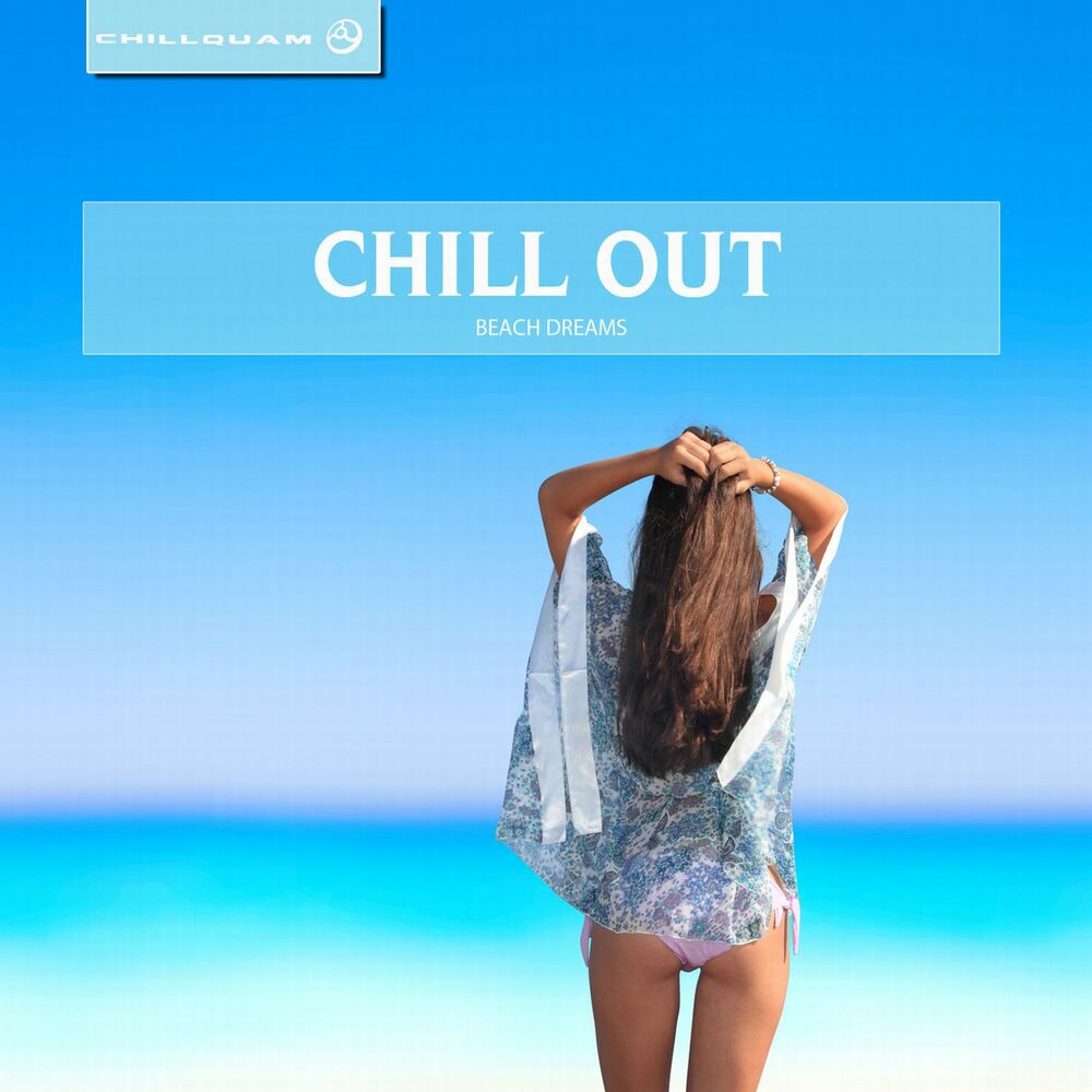 Чил ру. Chillout Dreams. Chill out Beach. Альбом Chill out - (Gold collection) - 2010г. Баннер Chillout.