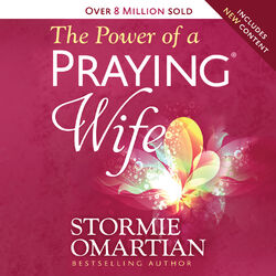 The Power of a Praying Wife (Unabridged)