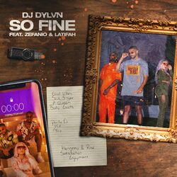 SO FINE (feat. Zefanio & Latifah) - DJ DYLVN