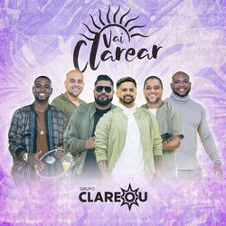 Capa Grupo Clareou – Vai Clarear (Ao Vivo) 2022