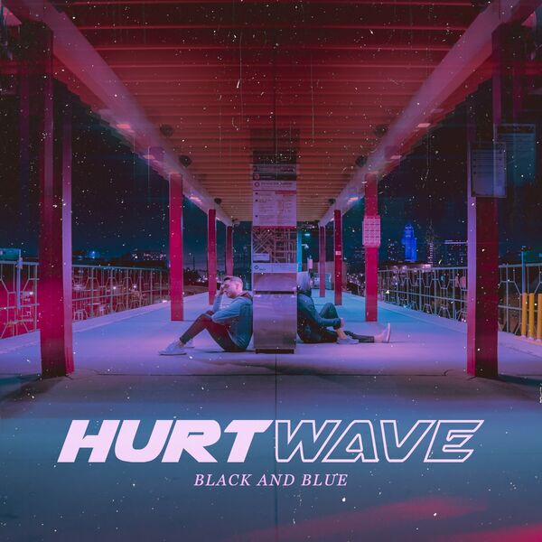 Hurtwave - Black and Blue [single] (2021)